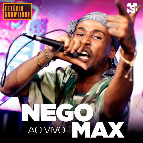 Nego Max no Estúdio Showlivre (Ao Vivo)