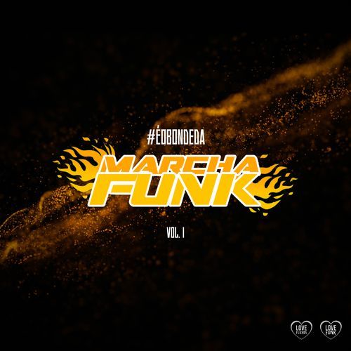 #ÉOBondeDaMarcha Vol. I