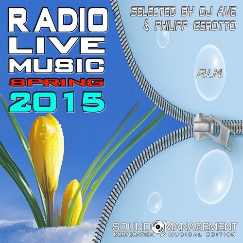 Radio Live Music Spring 2015 (Selected by DJ Ave & Philipp Gerotto)