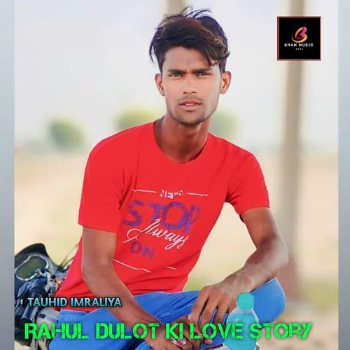 Rahul Dulot Ki Love story