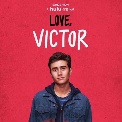 Songs from "Love, Victor" (Original Soundtrack)