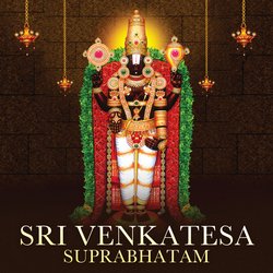 Sri Venkatesa Suprabhatam-Fj0vfC5KUHk