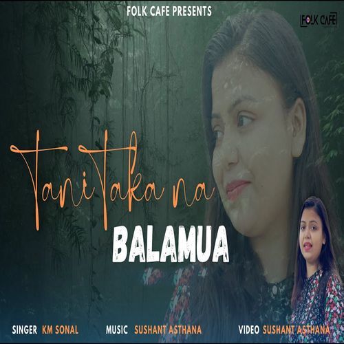 Tani Taka Na Balamua
