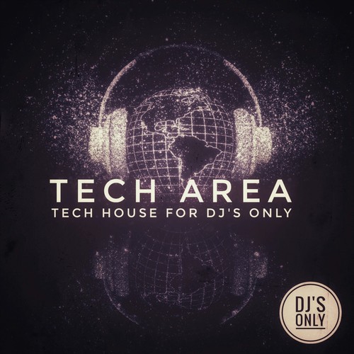 Tech Area (Tech House for DJ's Only)