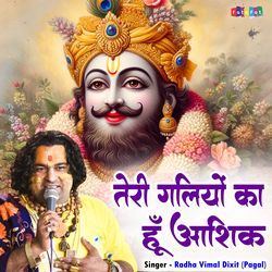 Teri Galiyo Ka Hun Aashiq