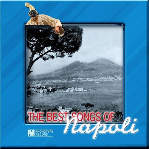 Comme Facette Mammeta Song Download from The Best Songs of Napoli