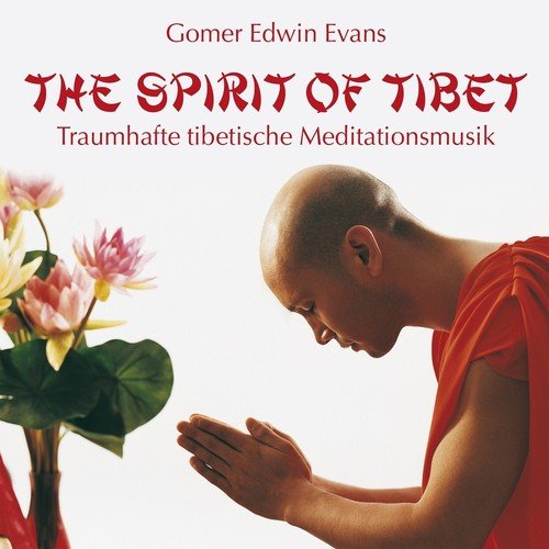 The Spirit of Tibet: Music for Meditation