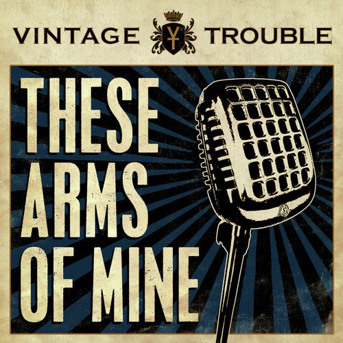 These Arms of Mine