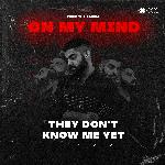 They Don't Know Me Yet (From "On My Mind")