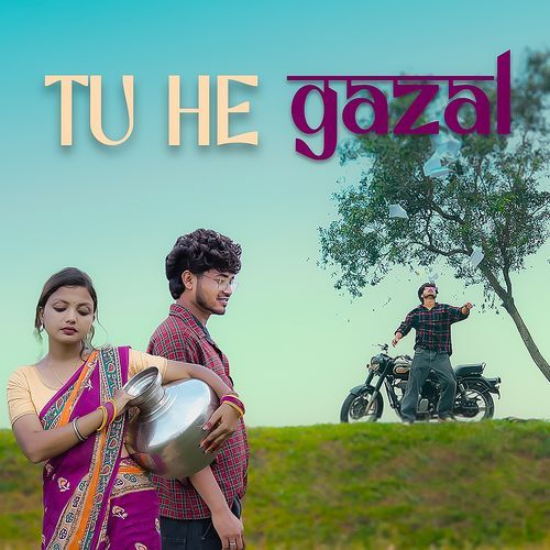 Tu He Gazal