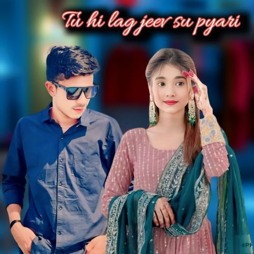 Tu hi lag jeev su pyari