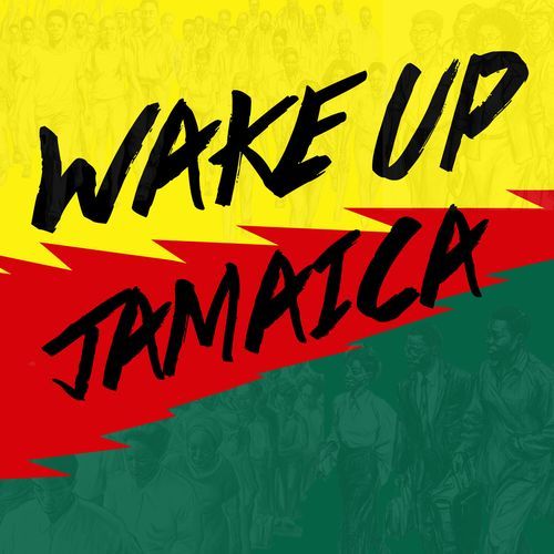 Wake Up Jamaica