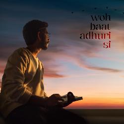 Woh Baat Aduri Si (feat. Mukund Suryawanshi)-ES0obhl1TwQ