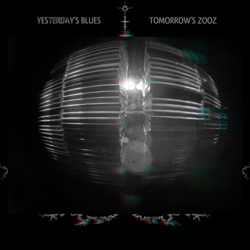 Yesterday's Blues Tomorrow's ZOOZ_poster_image