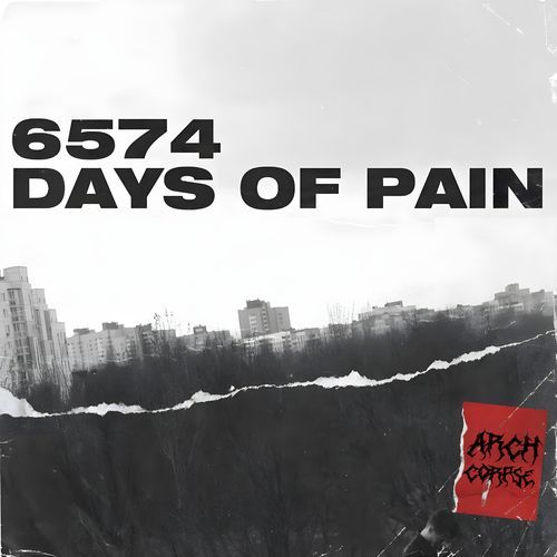 6574 DAYS OF PAIN