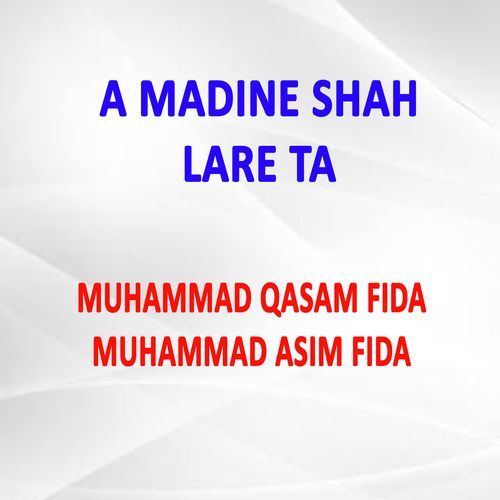 A Madine Shan Lare Ta