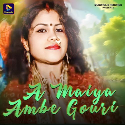 A Maiya Ambe Gouri