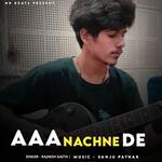 Aaa Nachne De