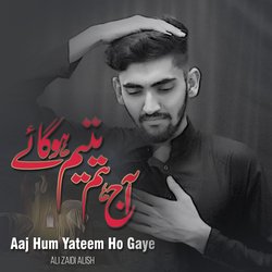 Aaj Hum Yateem Ho Gaye-NjkbewFKWl8