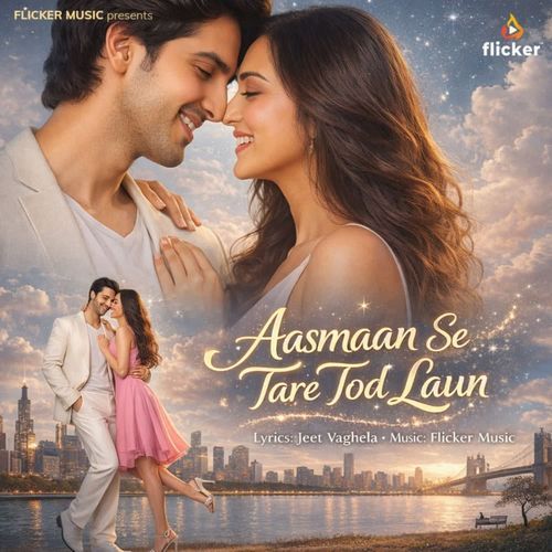 Aasmaan Se Tare Tod Laun