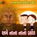 Ame Nana Nana Bal