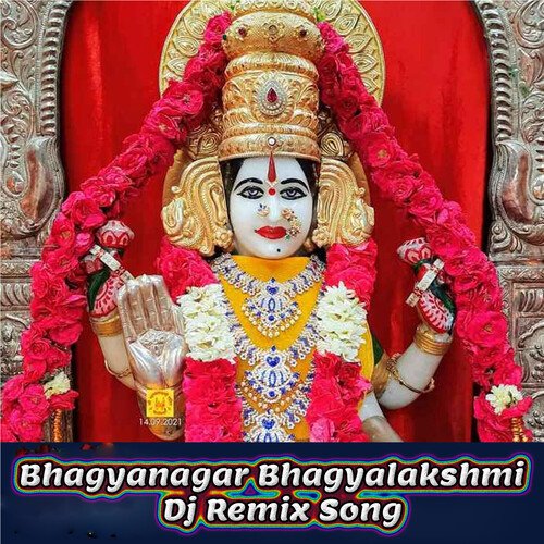 Bhagyanagar Bhagyalakshmi (DJ Remix Song)