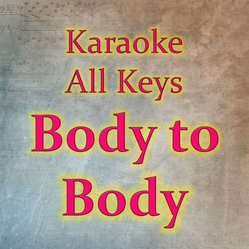 Body To Body (Karaoke Version)