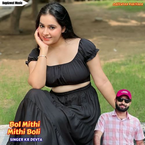 Bol Mithi Mithi Boli