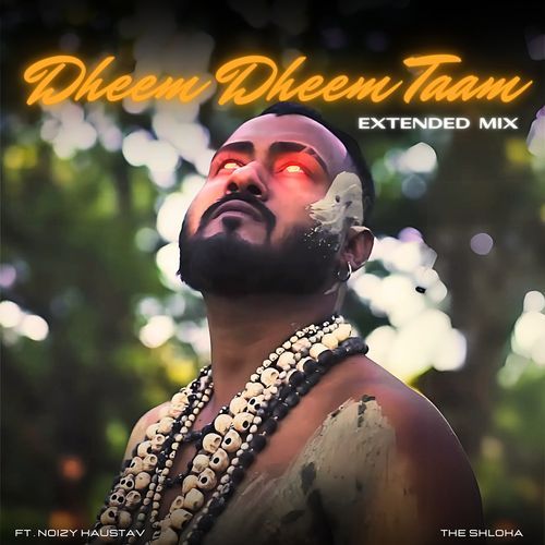 Dheem Dheem Tam (Extended Mix)