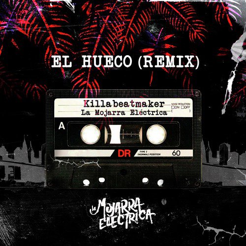 El Hueco (Remix)