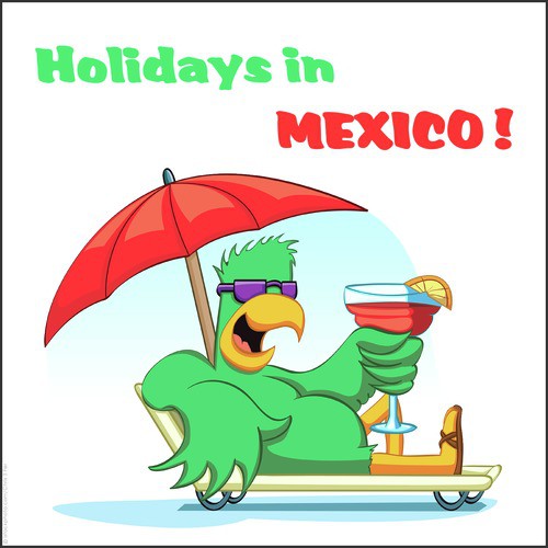 Holidays In Mexico