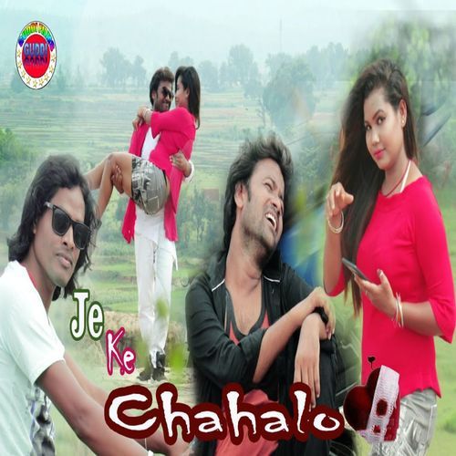 Je Ke Chahalo