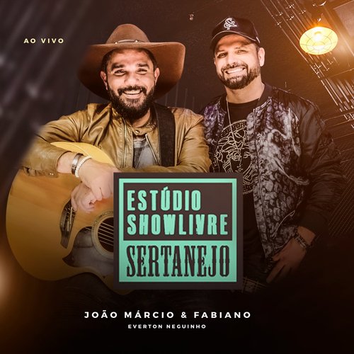 João Márcio e Fabiano (Estúdio Showlivre Sertanejo) (Ao Vivo)_poster_image