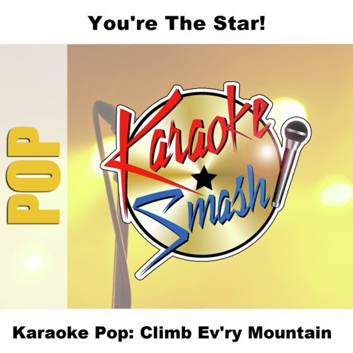 Karaoke Pop: Climb Ev'ry Mountain