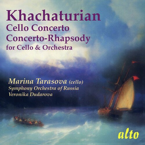 Khachaturian: Concerto for Cello in E minor; Concerto-Rhapsody for Cello & Orchestra in D minor