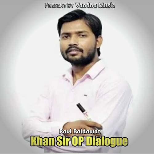 Khan Sir Op Dialogue