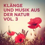Klnge und Musik aus der Natur, Vol. 3