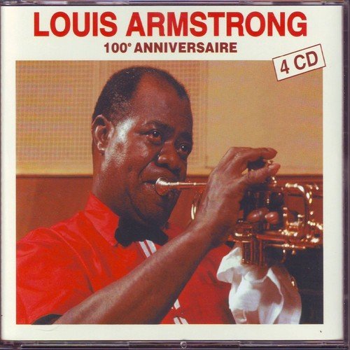 Louis Armstrong 100e anniversaire (Remastered)