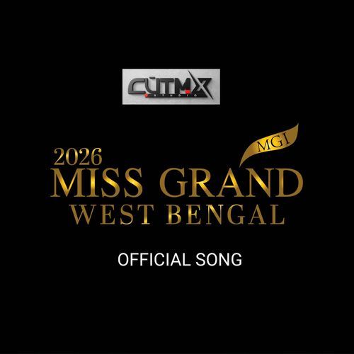 MISS GRAND WEST BENGAL OFFICIAL SONG