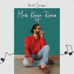 Main Khoya Rahun-OyFdXQZBVgA