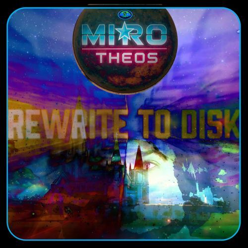 Mirotheos: Rewrite To Disk (Radio Edit) cover art