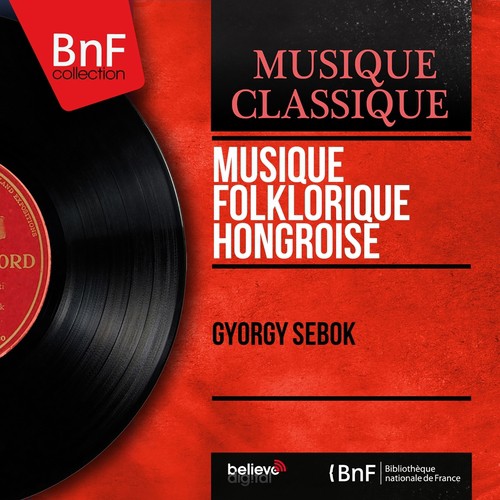 Musique folklorique hongroise (Mono Version)