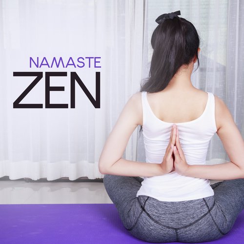 Namaste Zen - #2018 Meditation Music Zone_poster_image