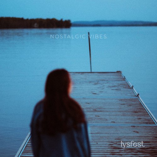 Nostalgic Vibes
