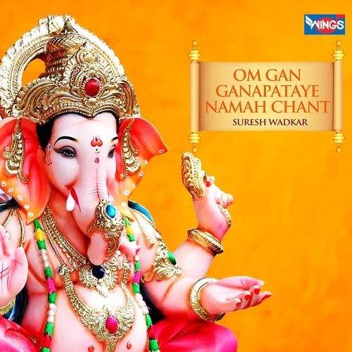 Om Gan Ganapataye Namah