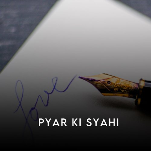 Pyar Ki Syahi