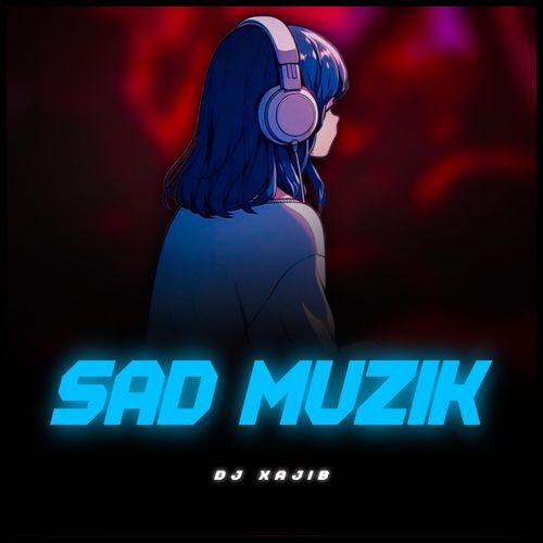 Sad Muzik