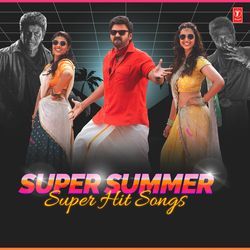 Super Summer Super Hit Songs