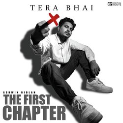 Tera Bhai (From &quot;The First Chapter&quot;)-ERk8fzxlD34