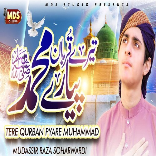 Tere Qurban Pyare Muhammad